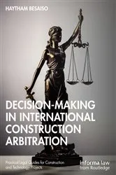Book cover of Decision-making in International Construction Arbitration by Haytham Besaiso