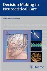 Book cover of Decision Making in Neurocritical Care by Jennifer A Frontera