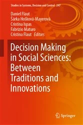 Book cover of Decision Making in Social Sciences: Between Traditions and Innovations by Daniel Flaut