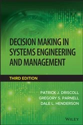 Book cover of Decision Making in Systems Engineering and Management (3rd ed.) by Patrick J. Driscoll