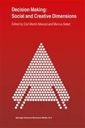 Book cover of Decision Making: Social and Creative Dimensions by C.M. Allwood