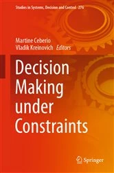 Book cover of Decision Making under Constraints by Martine Ceberio