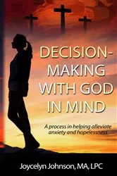 Book cover of Decision Making with God in Mind by Joycelyn R Johnson