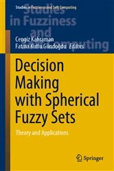 Book cover of Decision Making with Spherical Fuzzy Sets by Cengiz Kahraman