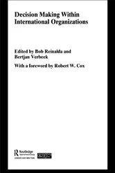 Book cover of Decision Making Within International Organisations by Bob Reinalda