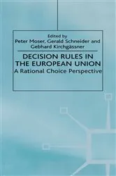 Book cover of Decision Rules in the European Union by P. Moser