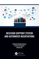 Book cover of Decision Support System and Automated Negotiations by Debajyoti Mukhopadhyay
