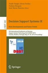 Book cover of Decision Support Systems IX: Main Developments and Future Trends by Paulo Sérgio Abreu Freitas