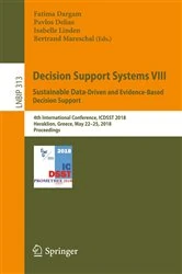 Book cover of Decision Support Systems VIII: Sustainable Data-Driven and Evidence-Based Decision Support by Fatima Dargam