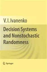 Book cover of Decision Systems and Nonstochastic Randomness by V. I. Ivanenko