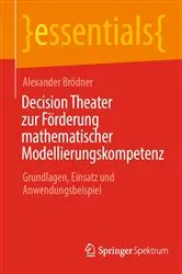 Book cover of Decision Theater zur Förderung mathematischer Modellierungskompetenz by Unknown