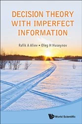 Book cover of Decision Theory With Imperfect Information by Rafik Aziz Aliev