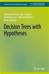 Book cover of Decision Trees with Hypotheses by Mohammad Azad