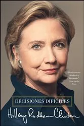 Book cover of Decisiones difíciles by Hillary Rodham Clinton