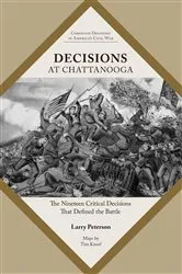 Book cover of Decisions at Chattanooga by Lawrence K. Peterson