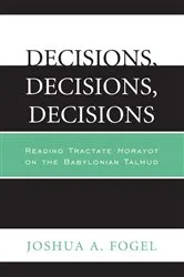 Book cover of Decisions, Decisions, Decisions by Joshua A. Fogel
