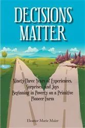 Book cover of Decisions Matter by Eleanor Marie Maier