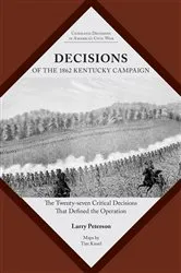 Book cover of Decisions of the 1862 Kentucky Campaign by Lawrence K. Peterson