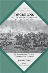 Book cover of Decisions of the 1862 Shenandoah Valley Campaign by Robert Tanner