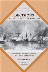 Book cover of Decisions of the Galveston Campaigns by Unknown