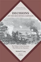 Book cover of Decisions of the Red River Campaign by Michael S. Lang