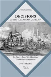 Book cover of Decisions of the Tullahoma Campaign by Michael Bradley