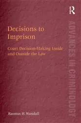 Book cover of Decisions to Imprison by Rasmus H. Wandall