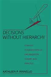 Book cover of Decisions Without Hierarchy by Kathleen Iannello