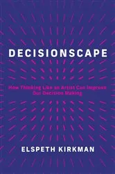 Book cover of Decisionscape by Elspeth Kirkman