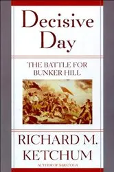 Book cover of Decisive Day by Richard M. Ketchum