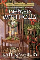 Book cover of Decked with Folly by Kate Kingsbury