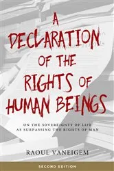 Book cover of Declaration of the Rights of Human Beings by Raoul Vaneigem