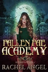 Book cover of Declaration Year 3: An Academy Reversed Harem Paranormal Bully Romance by Rachel Angel