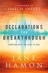 Book cover of Declarations for Breakthrough by Jane Hamon