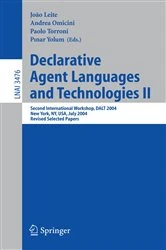 Book cover of Declarative Agent Languages and Technologies II by João Leite