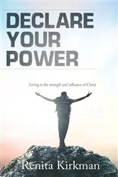 Book cover of Declare Your Power by Renita Kirkman