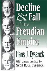 Book cover of Decline and Fall of the Freudian Empire by Hans Eysenck