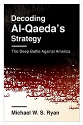 Book cover of Decoding Al-Qaeda's Strategy by Michael Ryan