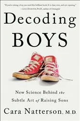 Book cover of Decoding Boys by Cara Natterson