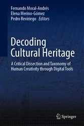 Book cover of Decoding Cultural Heritage by Fernando Moral-Andrés