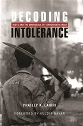 Book cover of Decoding Intolerance: Riots and the Emergence of Terrorism in India by Unknown