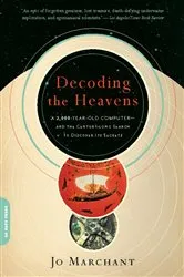 Book cover of Decoding the Heavens by Jo Marchant