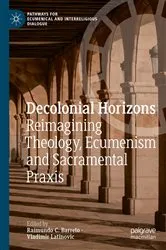 Book cover of Decolonial Horizons by Raimundo C. Barreto