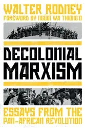 Book cover of Decolonial Marxism by Walter Rodney