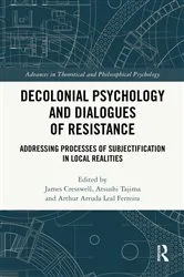 Book cover of Decolonial Psychology and Dialogues of Resistance by James Cresswell