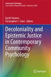 Book cover of Decoloniality and Epistemic Justice in Contemporary Community Psychology by Garth Stevens