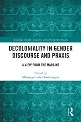 Book cover of Decoloniality in Gender Discourse and Praxis by Mtisunge Isabel Kamlongera