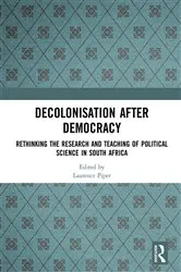 Book cover of Decolonisation after Democracy by Laurence Piper