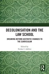 Book cover of Decolonisation and the Law School by Foluke I Adebisi