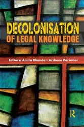 Book cover of Decolonisation of Legal Knowledge by Amita Dhanda